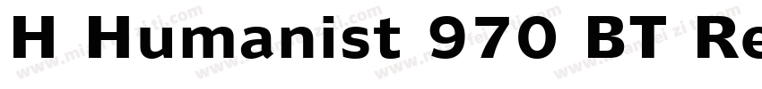 H Humanist 970 BT Regular字体转换